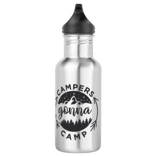 Campers Gonna Camp on a  532 Ml Water Bottle