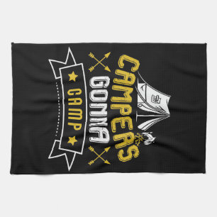 Campers Gonna Camp Tea Towel