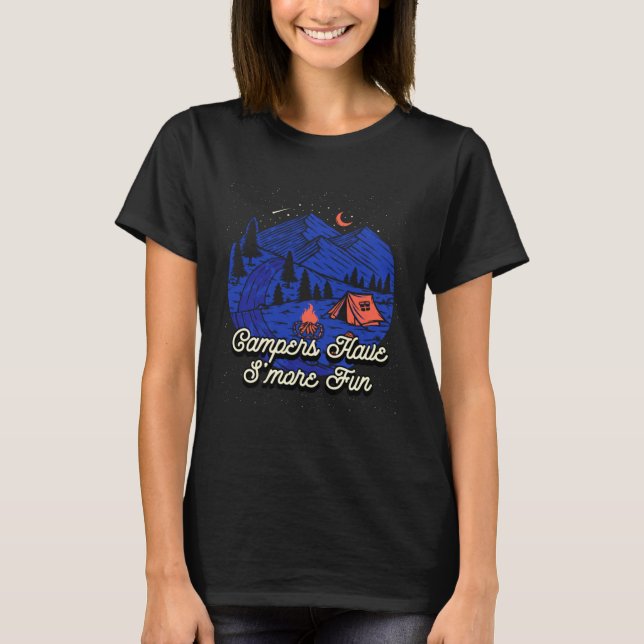 Campers Have Smore Fun Camping Sayings Camp Quotes T-Shirt (Front)