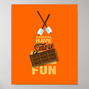 Campers Have S'more Fun Glamping Poster