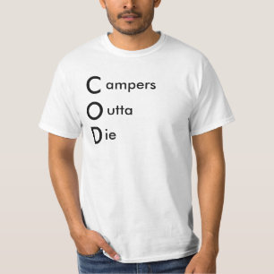 campers outta die T-Shirt