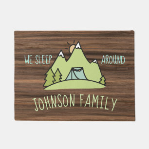 Campers rustic wood tent camping we sleep around doormat