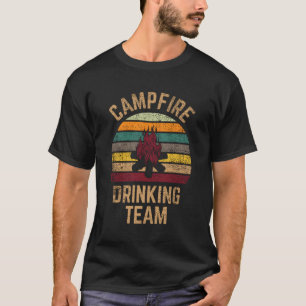 Campfire Drinking Team Beer Alcohol Camg T-Shirt
