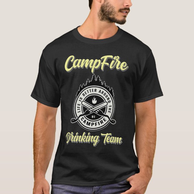Campfire Drinking Team Camping  Camper T-Shirt (Front)