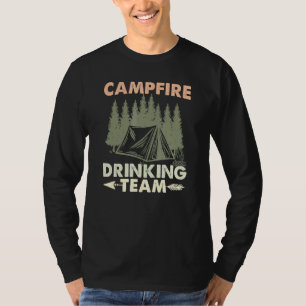 Campfire Drinking Team Camping Hiking Outdoors Tra T-Shirt