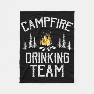 Campfire Drinking Team Camping Lovers Camper Fleece Blanket