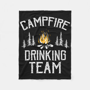 Campfire Drinking Team Camping Lovers Camper Fleece Blanket