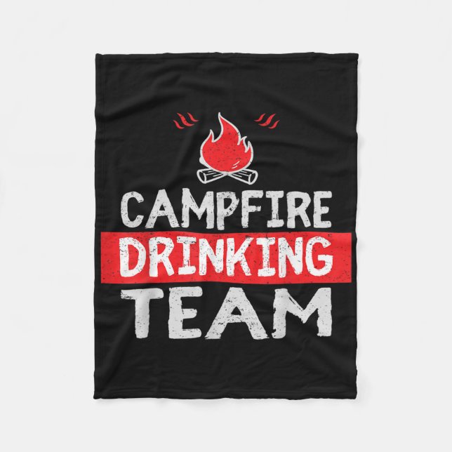 Campfire Drinking Team Funny Camping Gift  Fleece Blanket (Front)