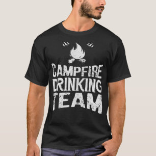 Campfire Drinking Team Funny Camping Lover Gift T-Shirt