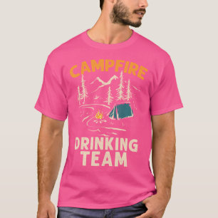Campfire Drinking Team Shirt Camper Campfire Drink