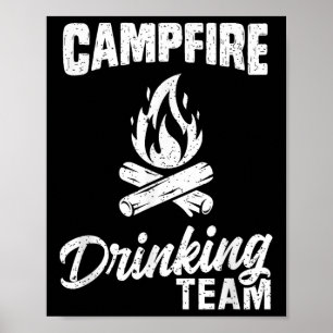 Campfire Drinking Team T Shirt Camping Lover Campe Poster
