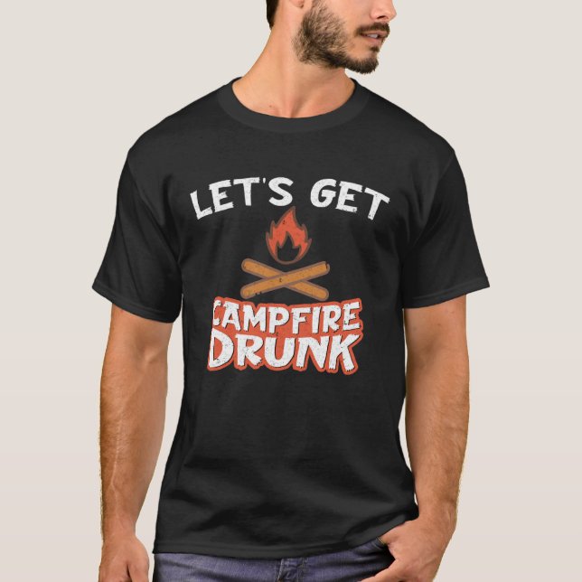 Campfire Drunk Beach Camping Drinking  Humour T-Shirt (Front)