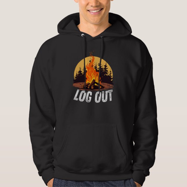 Campfire LOG OUT & Relax! Hoodie (Front)