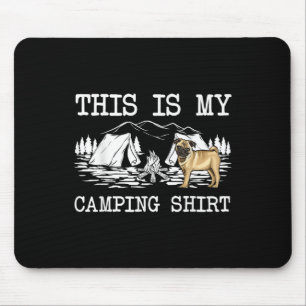 Campfire Pug Dog This Is My Camping Mouse Mat