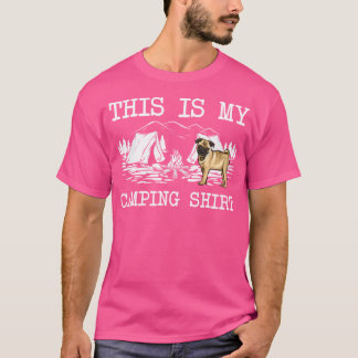 Campfire Pug Dog This Is My Camping T-Shirt