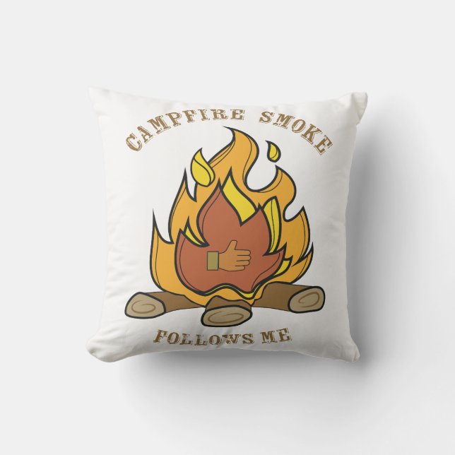 Campfire Smokes Follows Me! Cushion (Front)