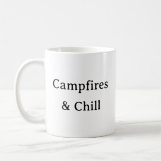 Campfires And Chill Mug – Funny Camping Gift