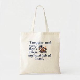 Campfires and stars, that's where my heart feels tote bag