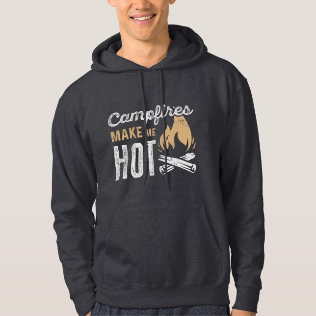 Campfires Make Me Hot Hoodie (Front)