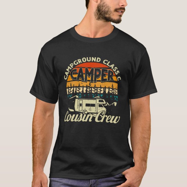 Campground Class C Camper Cousin Crew RV Camping B T-Shirt (Front)