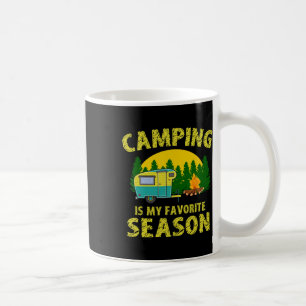 Camping 365 Camping Is My Favourite Season Funny C Coffee Mug