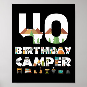 Camping 40th Birthday Camper Party Tent Campsite H Poster