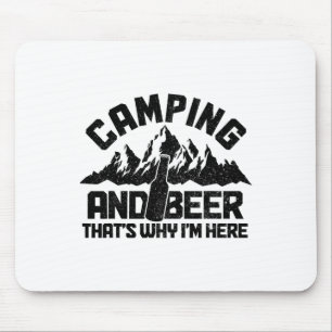 Camping And Beer That's Why I'm Here Funny Camper Mouse Mat