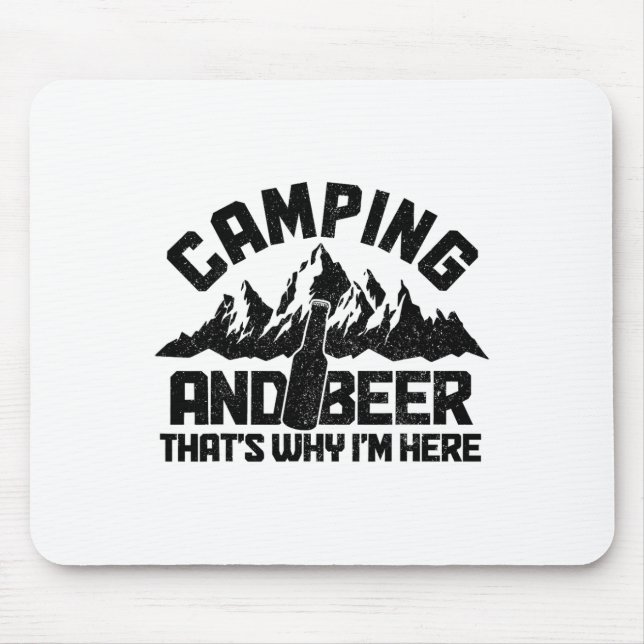 Camping And Beer That's Why I'm Here Funny Camper  Mouse Mat (Front)