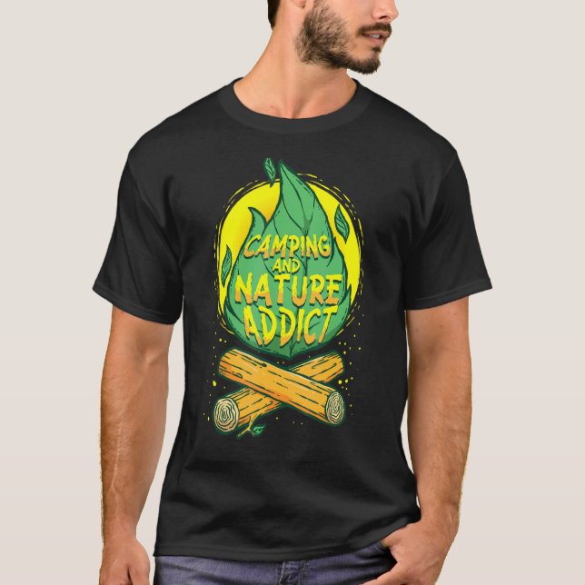 Camping And Nature Addict Camp Bonfire Camper Natu T-Shirt (Front)