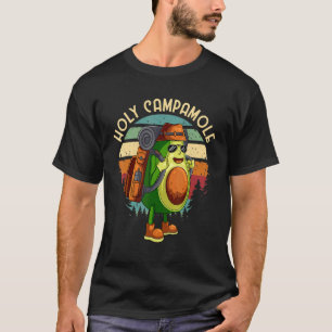 Camping Avocado Holy Campamole Hiking   Guacamole  T-Shirt