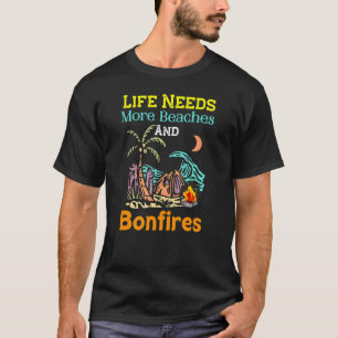 Camping Beaches And Bonfires Nature Lover Campfire T-Shirt