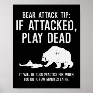 Camping Bear Attack Tip Funny Hiking Camper Men Wo Poster