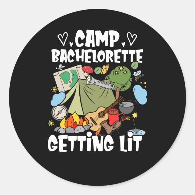 Camping Bridal Camp Bachelorette Getting Lit Bride Classic Round Sticker (Front)