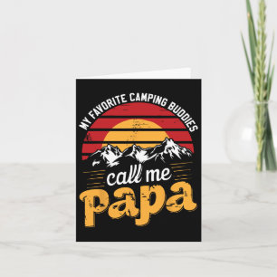 Camping Buddies Call Papa Humour Dad Grandpa Fathe Card