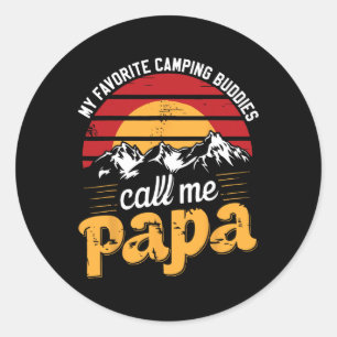 Camping Buddies Call Papa Humour Dad Grandpa Fathe Classic Round Sticker