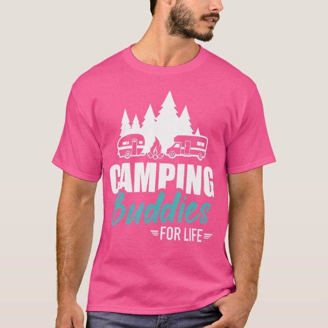 Camping Buddies For Life Caravan Trailer Rv T-Shirt (Front)