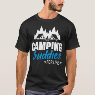 Camping Buddies For T-Shirt