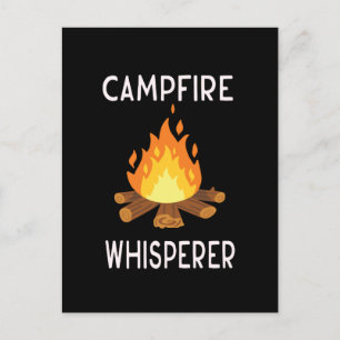 Camping - Campfire Whisperer  Postcard