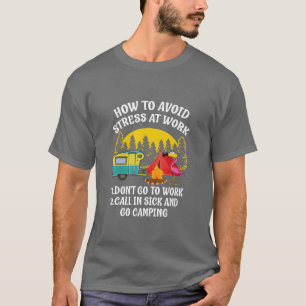 Camping Camping Howo Avoid Stress At Work vintage T-Shirt