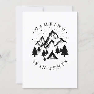 Camping - Camping Is In Tents Invitation