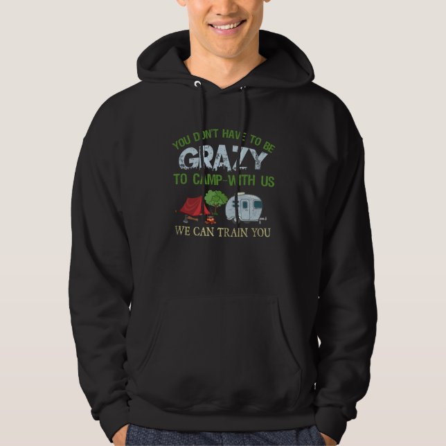 Camping  Crazy Camping Joke Hoodie (Front)