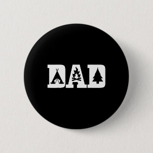 Camping Dad Father's Day Outdoor Bushcraft Camper 6 Cm Round Badge