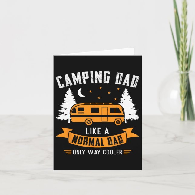 Camping Dad Like A Normal Dad Only Way Cooler Fath Card (Front)