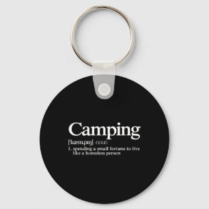 Camping Definition - Funny Camper Saying  Key Ring