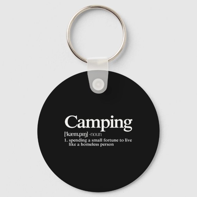 Camping Definition - Funny Camper Saying  Key Ring (Front)