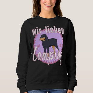 Camping Dog And Mobile Home We Love Camping Rottwe Sweatshirt