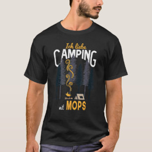 Camping Dog Tent Caravan Forest I Love Camping wit T-Shirt