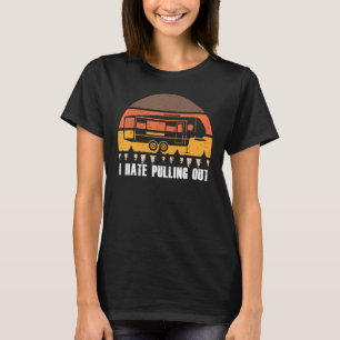 Camping For Men Women Kids Camping Trailer Camper  T-Shirt