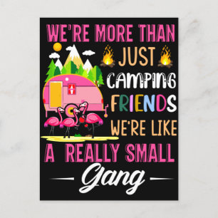 Camping Friends Are Like A Small Gang Postcard