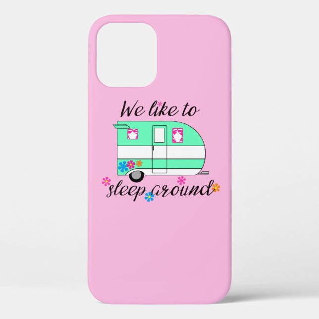 Camping Fun / "We like to sleep around!" Case-Mate iPhone Case (Back)